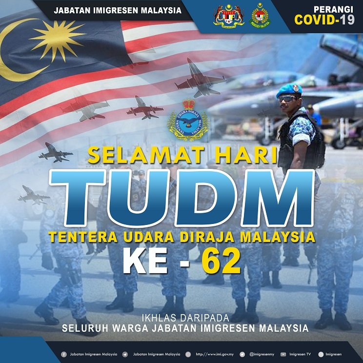 Uzivatel Imigresen Malaysia Na Twitteru Selamat Hari Tudm Ke 62 Kepada Seluruh Warga Tentera Udara Diraja Malaysia Https T Co Wvttvegwwd Imigresen Jim Covid19 Herocovid19 Frontliners Stayathome Staysafe Dudukrumah Kitajagakita