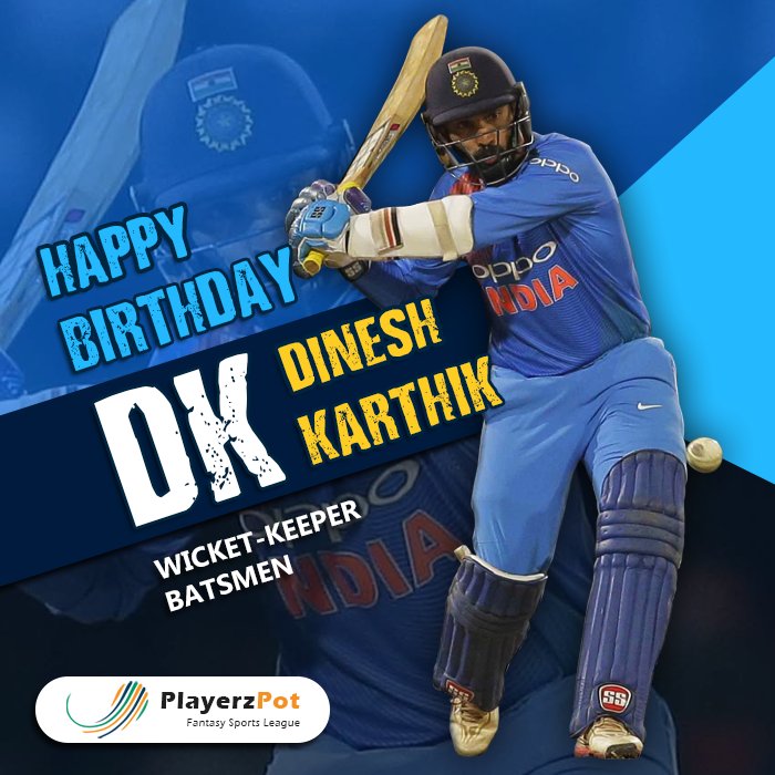  Happy Birthday Dinesh Karthik Sir jii                      