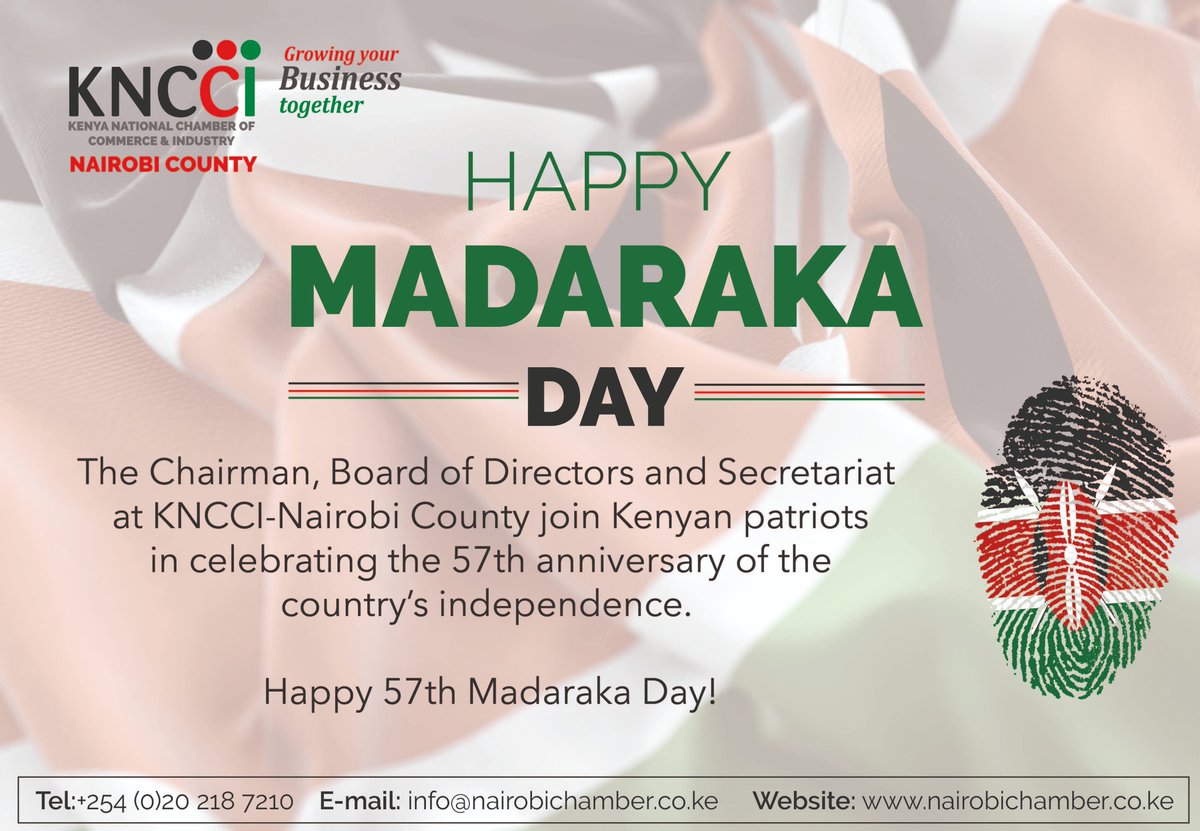 NairobiChamber's tweet photo. The Chairman, Board of Directors and Secretariat at KNCCI-Nairobi County join Kenyan patriots in celebrating the 57th anniversary of the country’s independence. #HappyMadarakaDay https://t.co/4SfmIgjHz6