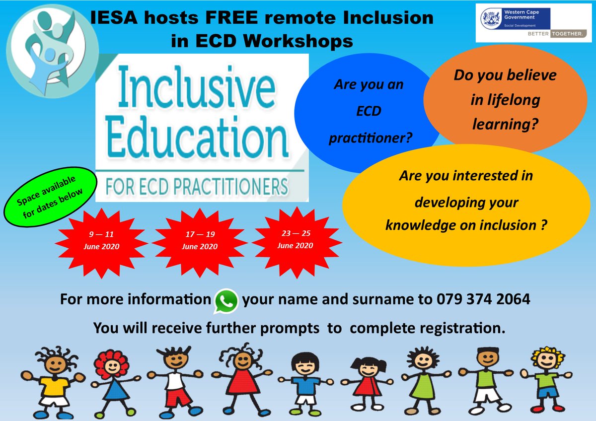 We have extended our remote Inclusion in ECD Workshops training, to the month of June 2020. Book your space on a date below that suits you.

9 - 11 June
17 - 19 June
23 - 25 June

WhatsApp us on 079 374 2064, where you will receive further prompts to complete registration.
#IESA
