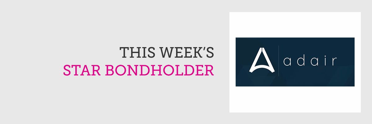Our #StarBondholder of the week is @AdairLtd