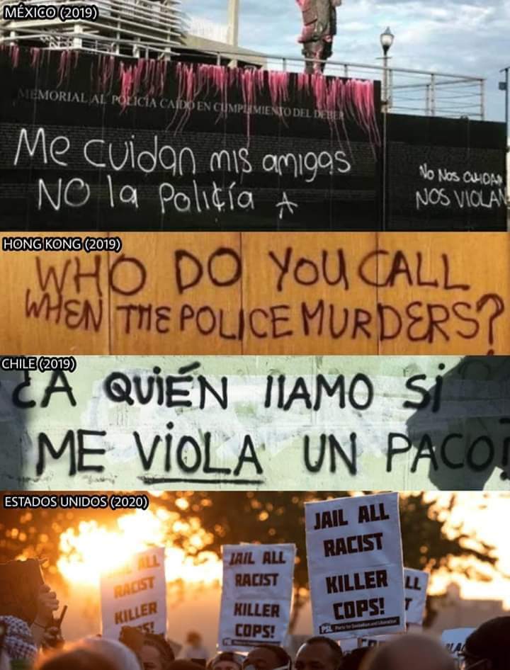 childoffear_'s tweet photo. "My friends protect me, not the police, they don't protect us they rape us" (México, 2019)
"¿Who do you call when the police murders?" (Hong Kong, 2019)
"Who do i call if a cop rapes me?" (Chile, 2019)
"Jail all racist killer cops!" (USA, 2020)
credit to: Valeria Herrera. https://t.co/81kaLz8qRA