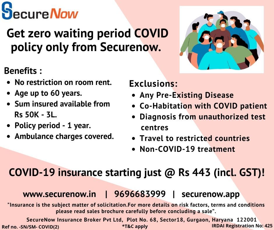 SecureNowIndia's tweet photo. Get zero waiting period COVID policy only from Securenow with better benefits at low cost. COVID-19 insurance starting just @ Rs 443 (incl. GST) effective from today! To know more &amp; buy, call us @ 9696683999.
#Securenow #COVID19 #SafetyFirst #insurance #benefits #nowaitingperiod https://t.co/77po58QJ7P