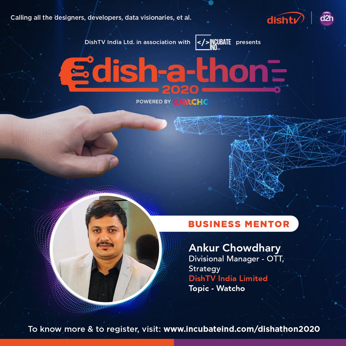 IncubateIND's tweet photo. Introducing Mr. Ankur Choudhary, Divisional Manager-OTT, Strategy, #DishTV as our Supportive #Mentor for #Dishathon2020-an initiative of @DishTV_India
Inviting developers & designers at #dishathon
Win prizes worth ₹ 1,00,000.
Register Now: https://t.co/Q9JMdocqIX
#programmers https://t.co/eRA6b5BrmD