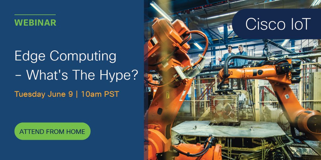 CiscoIIoT's tweet image. Want to know what #EdgeComputing is and it&apos;s benefits for your organization? Don&apos;t miss our upcoming webinar on June 9th! Register here: cs.co/6019G1zSF #IoT #IIoT
