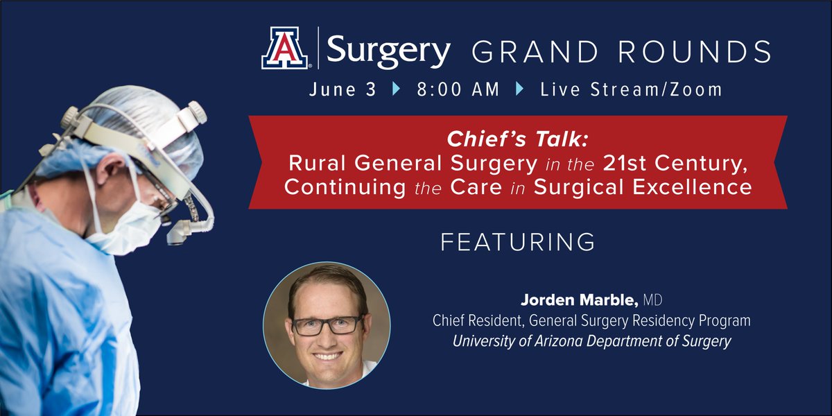 UofAZSurgery's tweet photo. Join us for our final #ChiefTalk of the year as Dr. Jorden Marble discusses "Rural #GeneralSurgery in the 21st Century." Join via Zoom at: https://t.co/xNGyf7R8nd https://t.co/058gDUJUNF