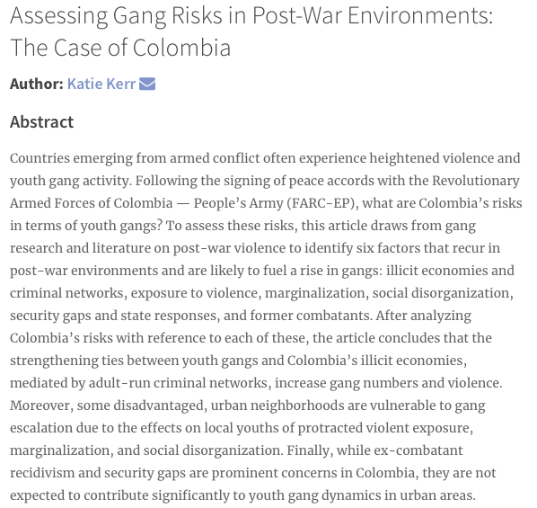 In her analysis of youth  #gangs in post war, Katie Kerr warned that "strengthening ties between youth gangs and  #Colombia’s illicit economies, mediated by adult-run criminal networks, increase gang numbers and violence":  http://doi.org/10.5334/sta.720 