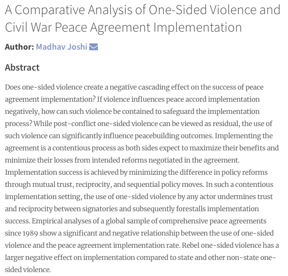 Finally,  @madhavjoshind investigated whether one-sided violence creates a "negative cascading effect on the success of peace agreement implementation?" and if so, how such violence can "be contained to safeguard the implementation process":  http://doi.org/10.5334/sta.774 