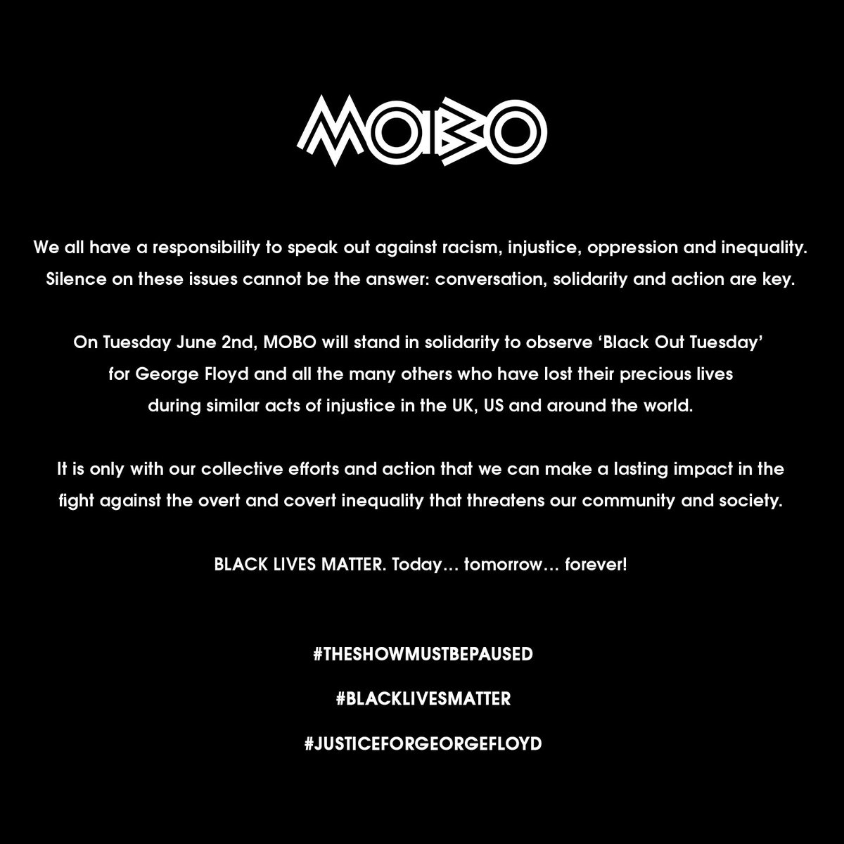 MOBOAwards's tweet photo. We encourage everyone to use their voice, power and platform to amplify and strengthen BLACK VOICES so they are heard. 

For those looking for ways to stay informed and support, please click the link in our bio. #BlackLivesMatter
#TheShowMustBePaused #BlackLivesMatterUK ✊🏾🖤🙌🏾 https://t.co/GPyxvuE8oQ