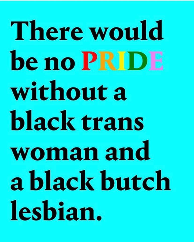 HAPPY PRIDE! Your annual reminder that the first pride was a RIOT started by Marsha P Johnson and Stormé DeLarverie. 🌈🌈🌈 #BlackLivesMatter #BlackQueerLivesMatter #BlackTransLivesMatter #BlackLesbianLivesMatter #PRIDE2020