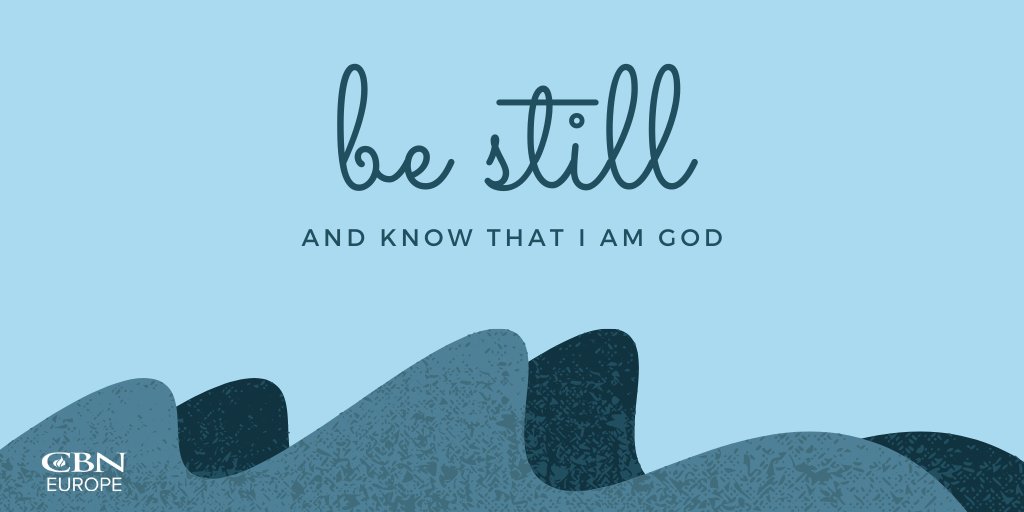CBNEurope's tweet photo. Amongst all that is going on, find some time to be still today. Together, we can make the name of Jesus known to all. https://t.co/6rDxT8mjWs