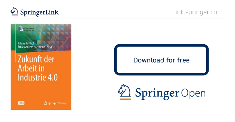 springer1842's tweet photo. Open access book 'Zukunft der Arbeit in Industrie 4.0' by @alfons_botthof is one of the top 5 most downloaded @SpringerOpen open access books with over 1.7 million chapter downloads. Download here: https://t.co/LDAkZYWWmK #1kOAbooks #openaccess @SpringerCompSci @lerninnovation https://t.co/k5EjUzzHB6