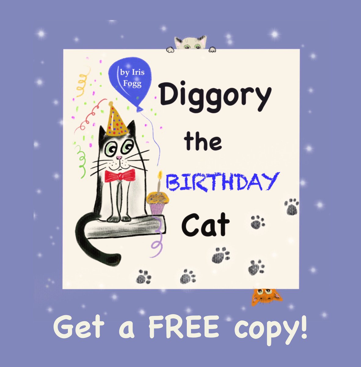 Get a FREE Kindle copy of Diggory the Birthday Cat - 3 to 7 y.o. amazon.co.uk/dp/B0895SDSHF