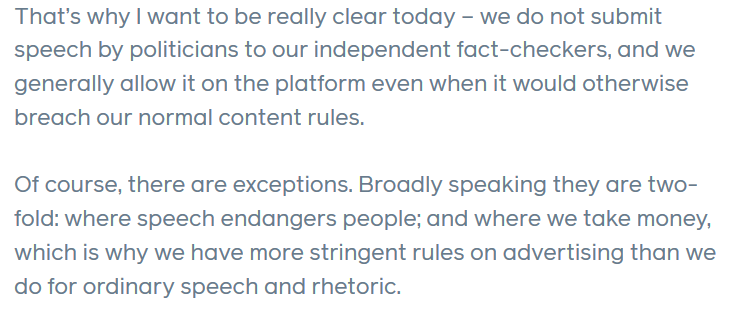 Ads are a little different. As of late 2019, Twitter prohibits political ads. Facebook allows them and says it won’t fact-check ads from politicians, but they must comply with Community Standards (somewhat). It’s unclear how much this position from Sep 2019 still holds.