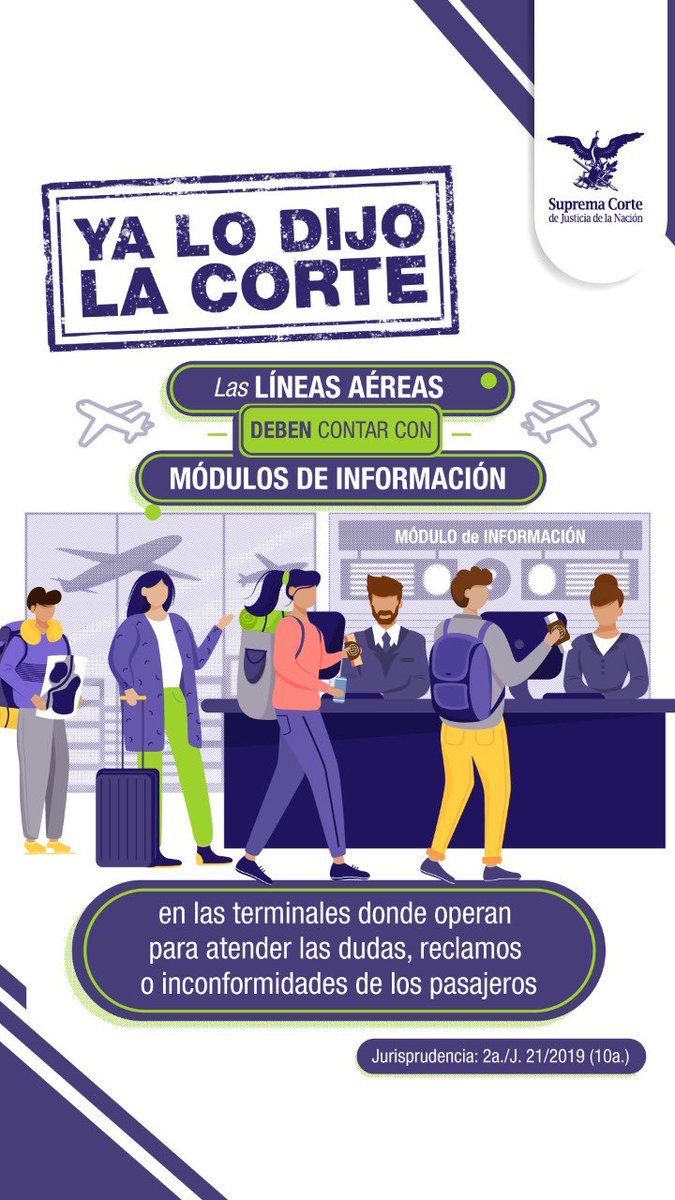 SCJN's tweet image. ¿Sabías que aerolíneas deben contar con un espacio en las terminales donde operan para que los pasajeros puedan acudir a solicitar información, plantear dudas, realizar solicitudes o incluso manifestar reclamos e inconformidades?.

Jurisprudencia: bit.ly/2XIRvju