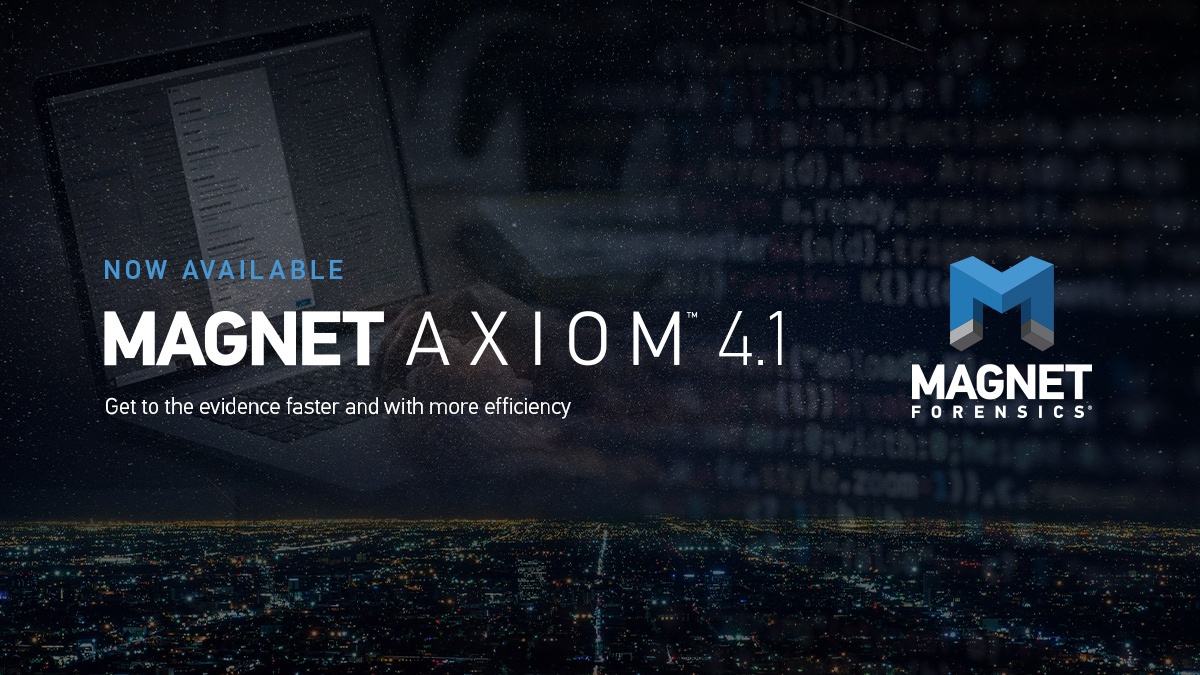 Magnet Forensics Twitter: "Magnet #AXIOM 4.1 &amp; Magnet AXIOM Cyber 4.1 are now available for download! Find out how latest version of AXIOM will let get to the evidence