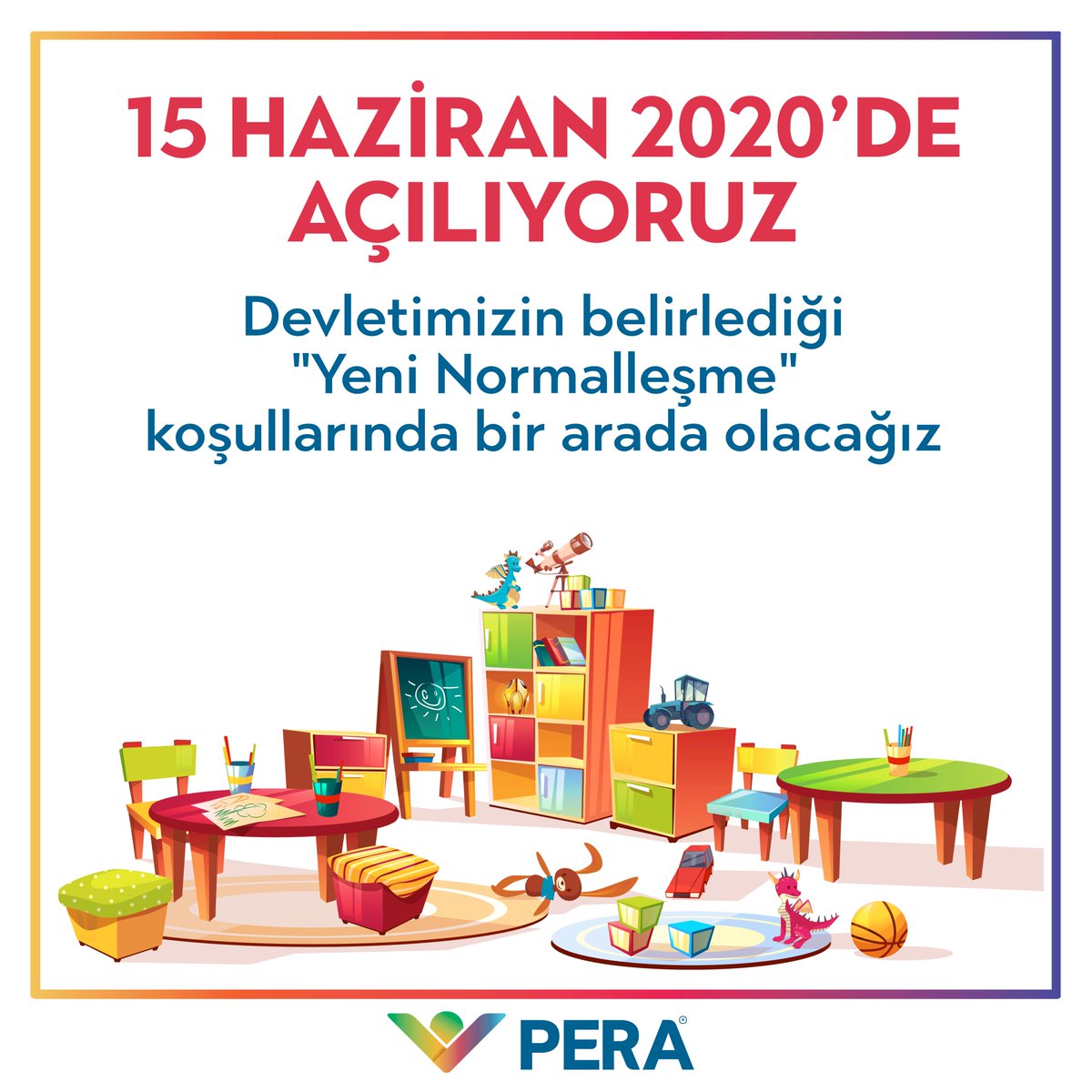 PERA Özel Eğitim Kurumları olarak 15 Haziran 2020'de eğitimlere başlıyoruz