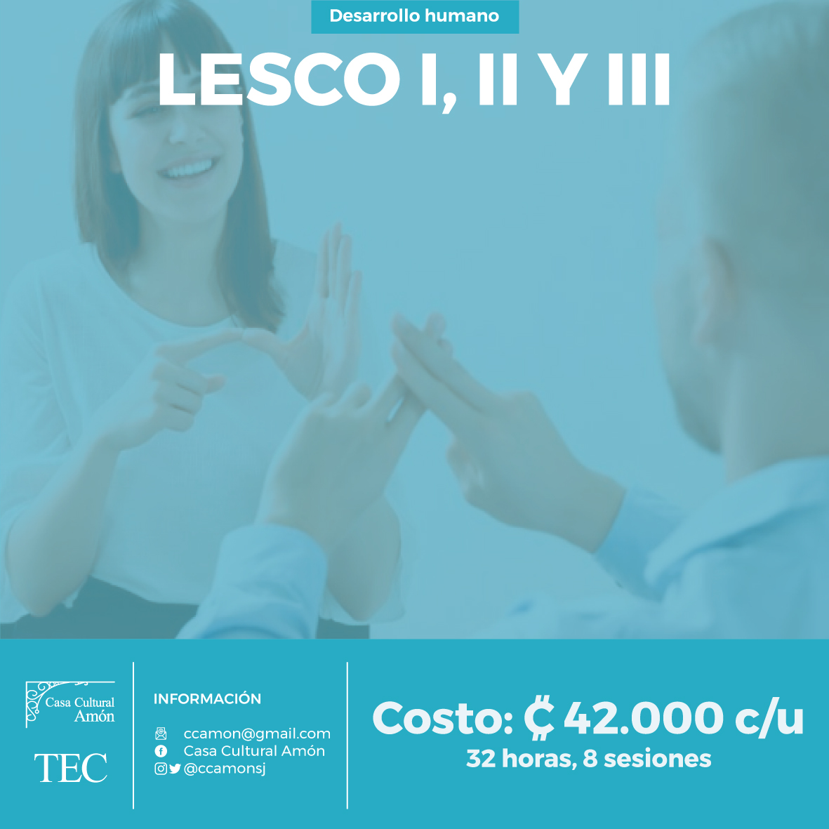 Aprendé LESCO en modalidad virtual con el curso que tenemos para vos. 

¡Ya estamos en matrícula! 

Más información en: 
📨ccamon@gmail.com
💻Facebook: Casa Cultural Amón | Instagram y Twitter: <a href="/ccamonsj/">Casa Cultural Amón</a> 

#AprendéEnCasa #CCAmón #TECcr <a href="/Teccr/">TEC Costa Rica</a>