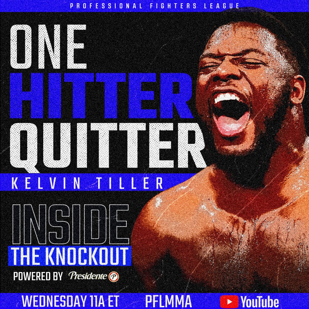 PFLMMA's tweet photo. This Wednesday at 11am ET, we go #InsideTheKnockout of Kelvin Tiller's ONE HITTER QUITTER! https://t.co/vqQtmWI0Jh