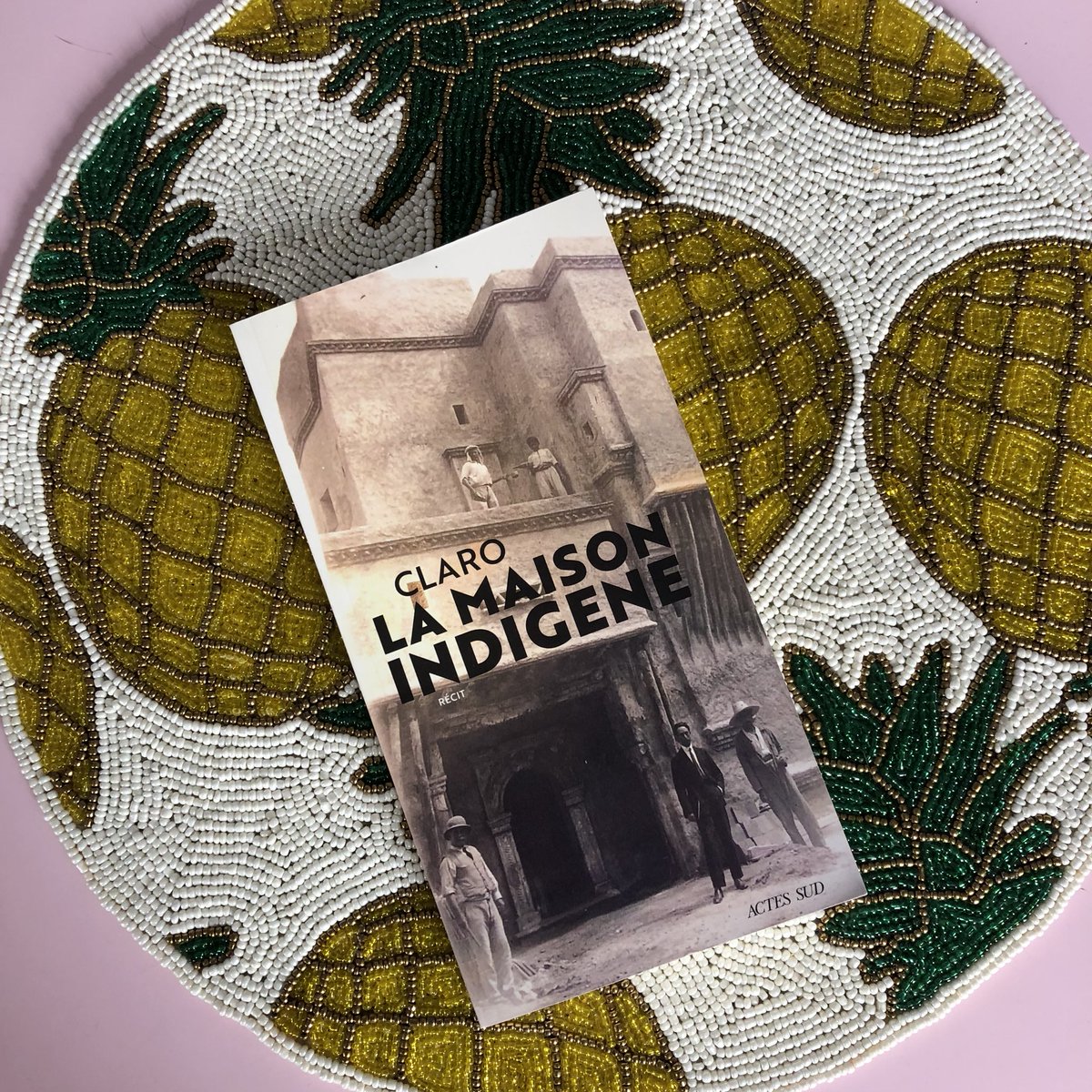 Le livre du père - récit filial et lumineux - Alger 1930 - Léon Claro - Henri Claro - La maison indigène par Claro <a href="/madmanclaro/">CLARO + ÉDITIONS INCULTE</a> <a href="/ActesSud/">Actes Sud</a>