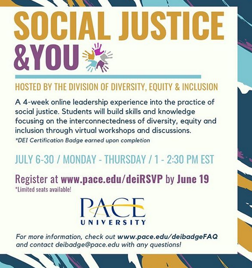 PaceUniversity's tweet photo. #PaceU students are invited to register for Social Justice &amp; You, a four-week online leadership experience into the practice of social justice. Build skills focusing on the interconnectedness of diversity, equity, and inclusion. Register today: https://t.co/MgFIV7vDM4 https://t.co/5iIQj9KSav