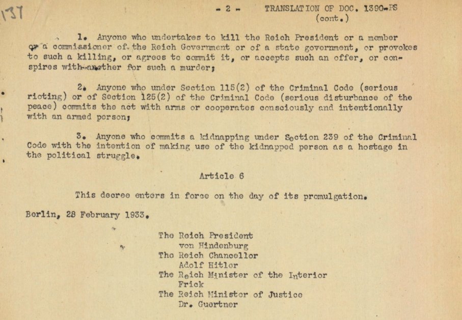 4/ The Reichstag Fire Decree also specifies death penalty for crimes such as treason, poisoning, arson, serious disturbance of the peace, or conspiring to kill a member of the government.