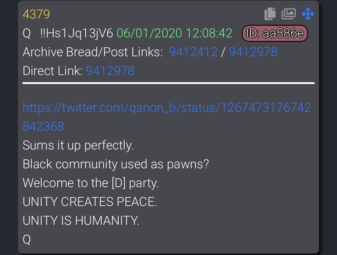 4379   https://twitter.com/qanon_b/status/1267473176742842368Sums it up perfectly.Black community used as pawns?Welcome to the [D] party.UNITY CREATES PEACE.UNITY IS HUMANITY.Q