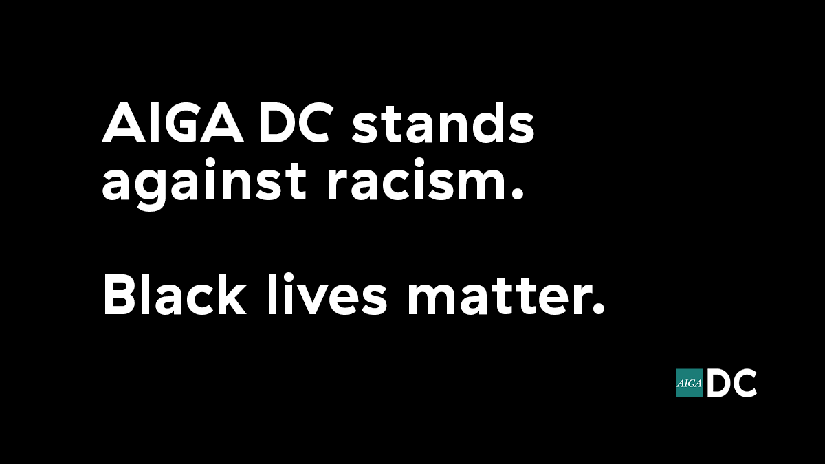 (1/9) AIGA DC stands against racism, and with the Black community.