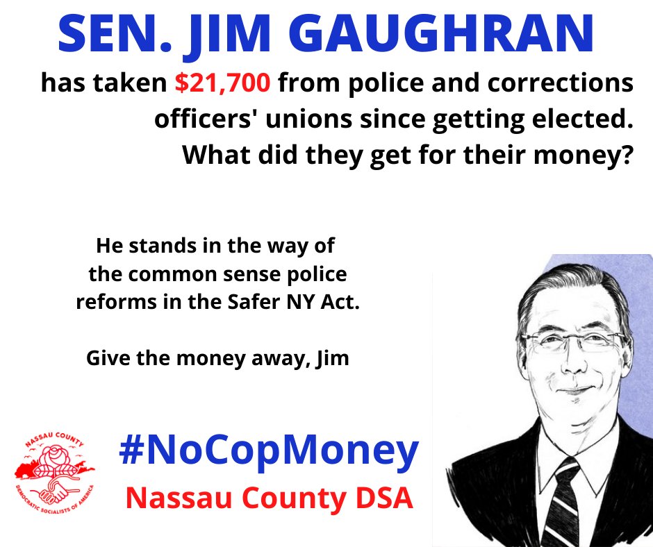 . @Gaughran4Senate (SD-5) has taken $21,700 from police and correction officer organizations this cycle