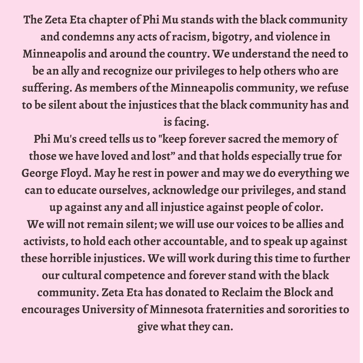 The Zeta Eta chapter of Phi Mu stands with the black community and will do all it can to fight against these injustices #BlackLivesMatter #JusticeForGeorgeFloyd