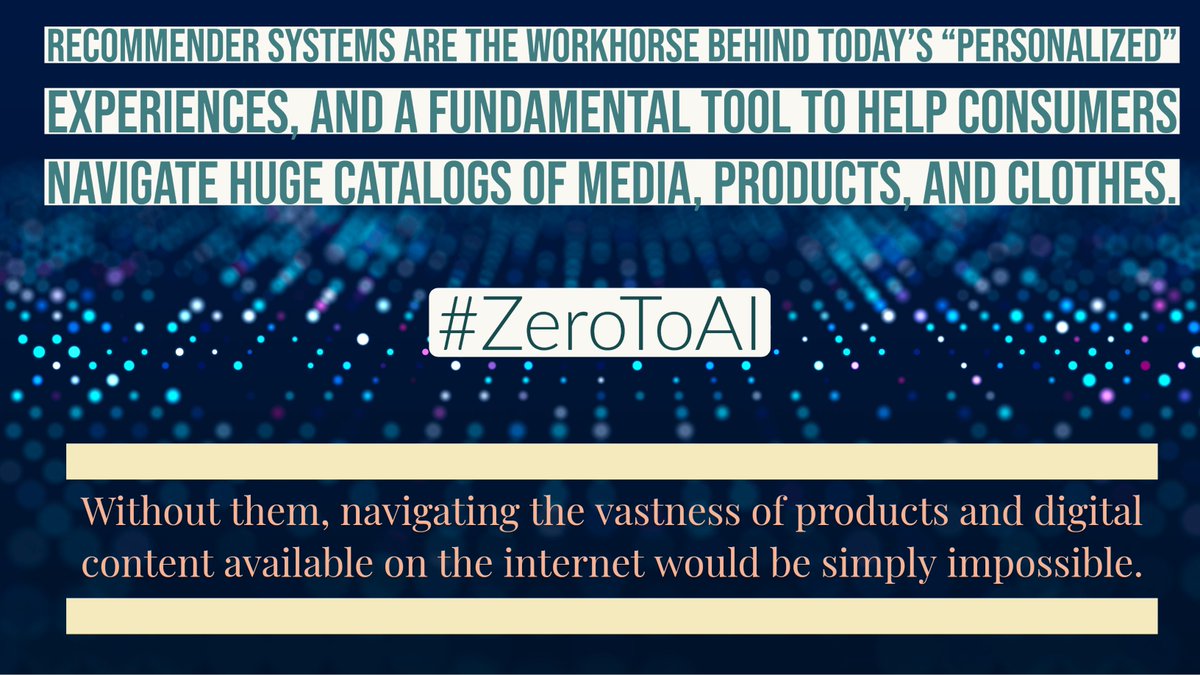 showmerob's tweet photo. Ch 6 #ZeroToAI - Recommender systems are the workhorse behind today’s “personalized” experiences, and a fundamental tool to help consumers navigate. Without them, navigating the vastness of products and digital content available on the internet would be simply impossible. #AI https://t.co/HDsbTLh0pM