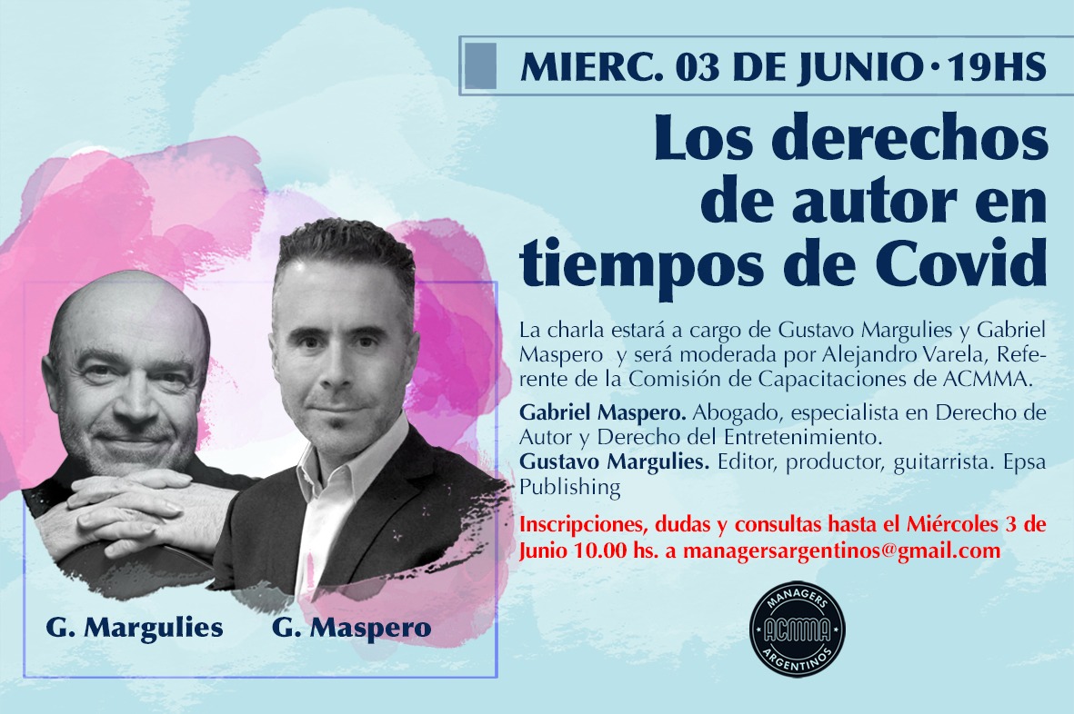 managersarg's tweet photo. 📲💻 Nueva Capacitación para Socios/as! 👇
➡️ LOS DERECHOS DE AUTOR EN TIEMPOS DE COVID.

🎤A cargo de Gabriel Maspero (Abogado, especialista en Derecho de Autor y Derecho del Entretenimiento) y Gustavo Margulies (Editor, Productor, Guitarrista. Epsa Publishing). https://t.co/wqvzIpl8Bt