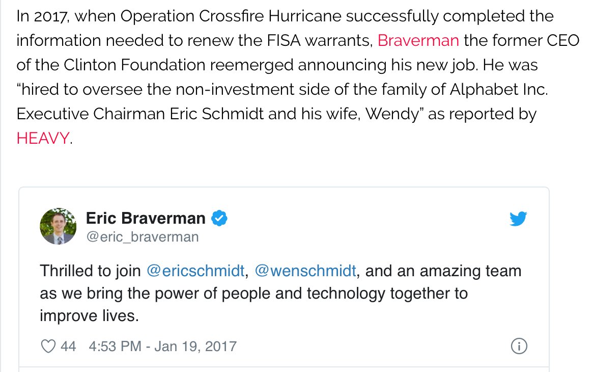 “In 2017, when Operation Crossfire Hurricane successfully completed the information needed to renew the FISA warrants, Braverman the former CEO of Clinton Fdn re-emerged announcing his new job. He was “hired to oversee the non-investment side of the family of Alphabet Inc...