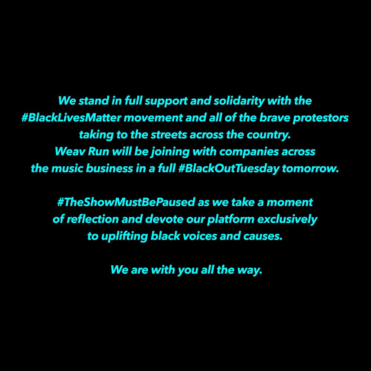 WeavRun's tweet image. #BlackLivesMatter #BlackOutTuesday #TheShowMustBePaused