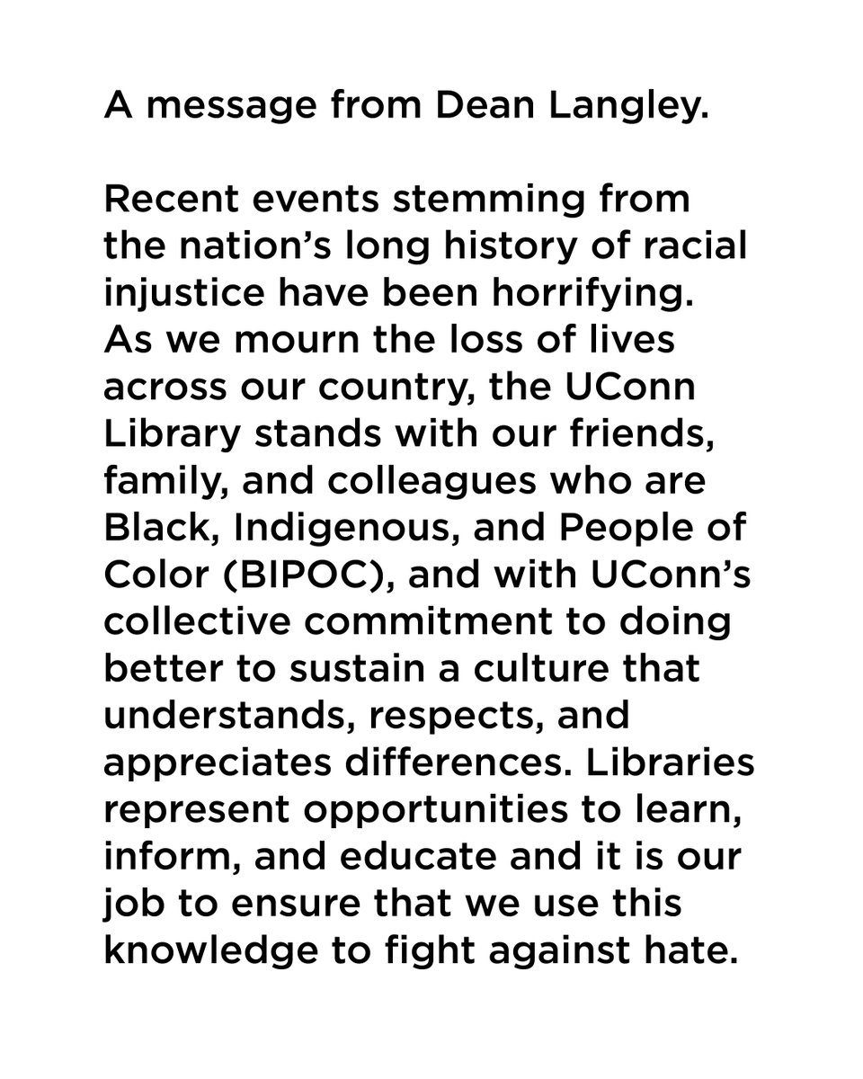 uconnlibrary's tweet image. A message from Dean Langley. #LibrariesRespond #StandAgainstRacism #UConn