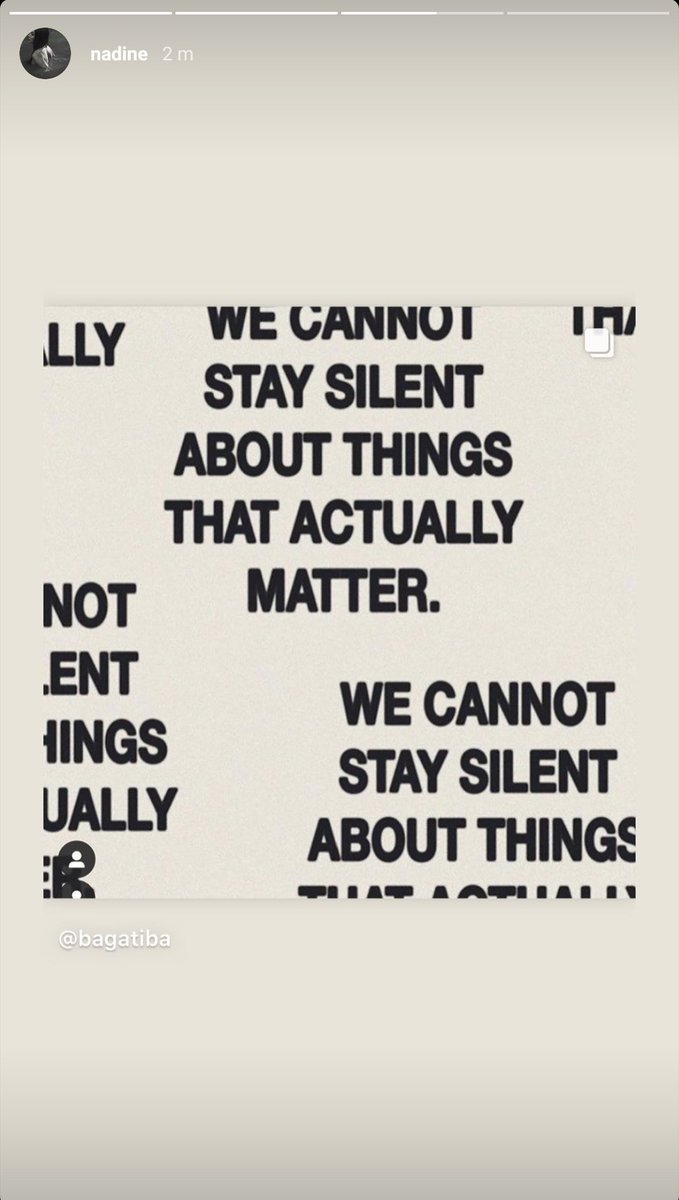 WE CANNOT STAY SILENT ABOUT THINGS THAT ACTUALLY MATTER.nadine igs/bagatiba (June 2, 2020)