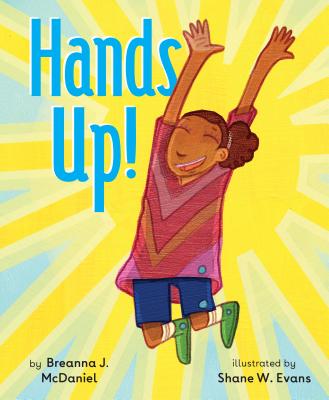#8. Hands Up! By Breanna J. McDaniel, illustrated by Shane W. Evans. A powerful book about those two words in the title.  https://bookshop.org/books/hands-up-9780525552314/9780525552314