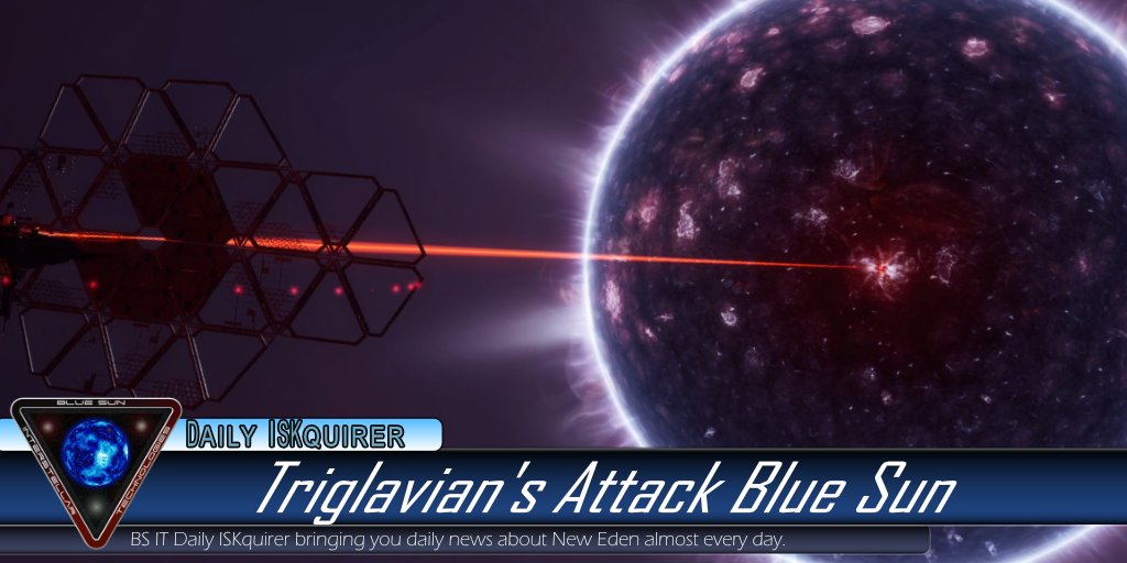 SunInterstellar's tweet image. Blue Sun amongst the first to feel the impacts of the latest Triglavian aggression. Blue Sun Leaders call for New Eden to unite and battle the Triglavians!