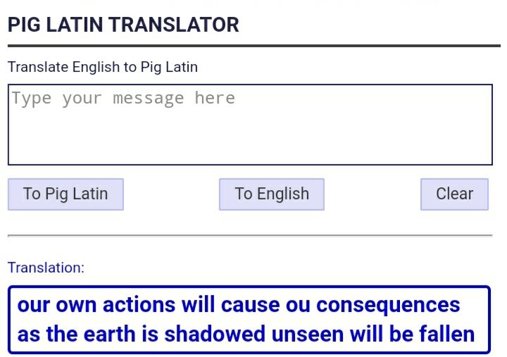 Apparently the message above was in pig latin, and boy what did it translate to.
