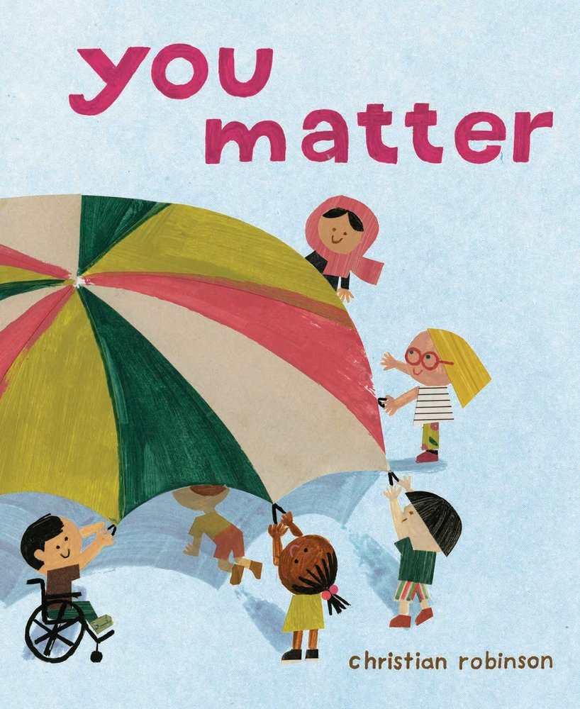 #18. You Matter (out tomorrow!) by  @theartoffunnews . I adore all of Christian Robinson's books. Follow him on Instagram for the most wonderful videos about creating art. He's also a fabulous dancer!  https://bookshop.org/books/you-matter-9781534421691/9781534421691