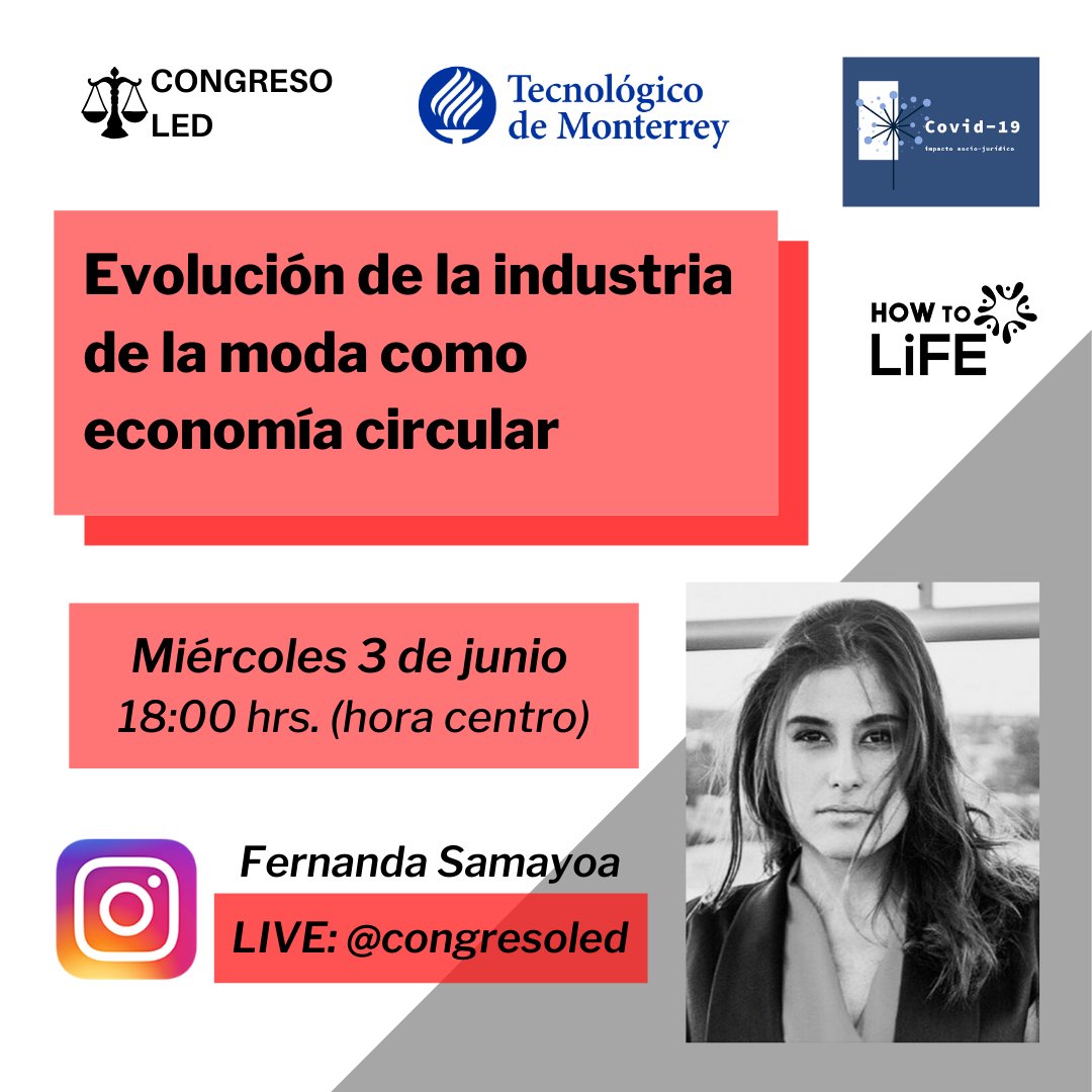 CongresoLedTec's tweet photo. Para cerrar el ciclo, les brindamos un Instagram Live con Fernanda Samayoa, ponente del Congreso Fashion Law, que nos hablará de las afectaciones al mundo de la moda por el COVID-19. ¡Los esperamos! https://t.co/9OofEEWgRq