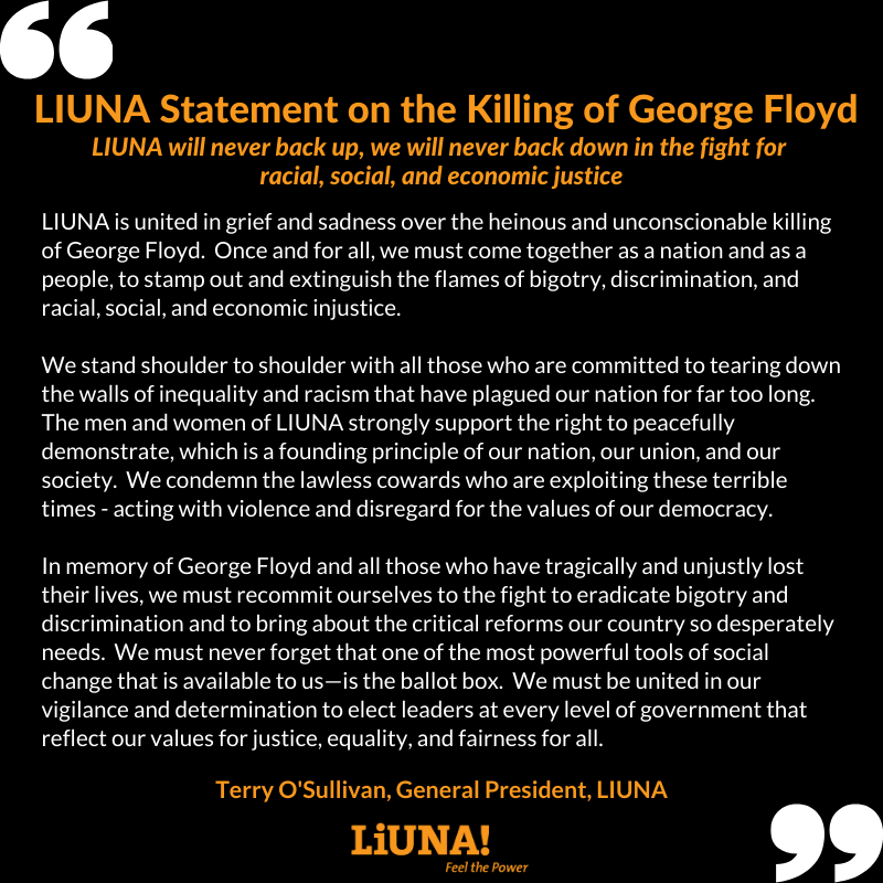 LIUNA's tweet photo. #LIUNA is united in grief and sadness over the heinous &amp; unconscionable killing of #GeorgeFloyd. We must come together as a nation to stamp out &amp; extinguish the flames of bigotry, discrimination &amp; racial, social, &amp; economic injustice.  #1U

Read Statement: https://t.co/Fzv4zy3ZJw https://t.co/WVpq2xINJK