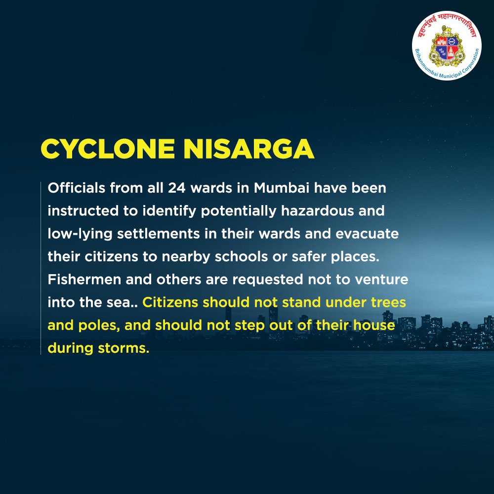 mybmc's tweet photo. A cyclone is expected to hit western coast of Maharashtra on 3 June. All precautions are being taken to ensure zero casualty, including relocating people from unsafe localities. Citizens are requested to stay away from the sea &amp; not stand under tree or pillar. #CycloneNisarga https://t.co/ECXz3og4pv