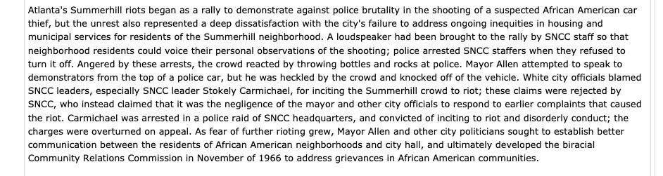 After the 1966 Summerhill Riot in Atlanta – ignited when a cop shot an unarmed black man – the mayor and the media blamed the violence on “outside agitators” like Stokely Carmichael and other SNCC members who brought a soundsystem for angry residents to freely speak their minds.