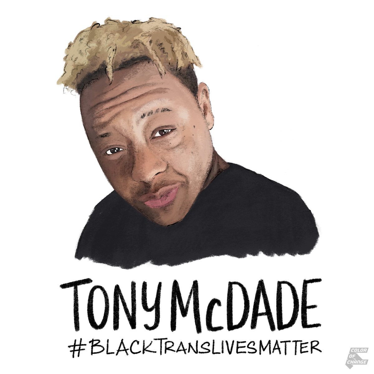 ColorOfChange's tweet photo. #TonyMcDade, a Black trans man, was killed by police last week. As we cont. to fight to end police violence, we must not forget the names + lives of Black trans people. When we fight for Black lives we're fighting for all Black lives. #JusticeforTony #BlackTransLivesMatter https://t.co/yxJ4jyWnTa
