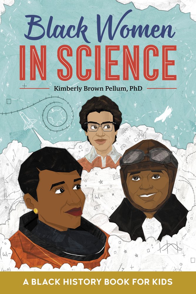 #71. Black Women in Science by Kimberly Brown Pellum. A terrific collection of incredible scientists.  https://bookshop.org/books/black-women-in-science-a-black-history-book-for-kids/9781641527071