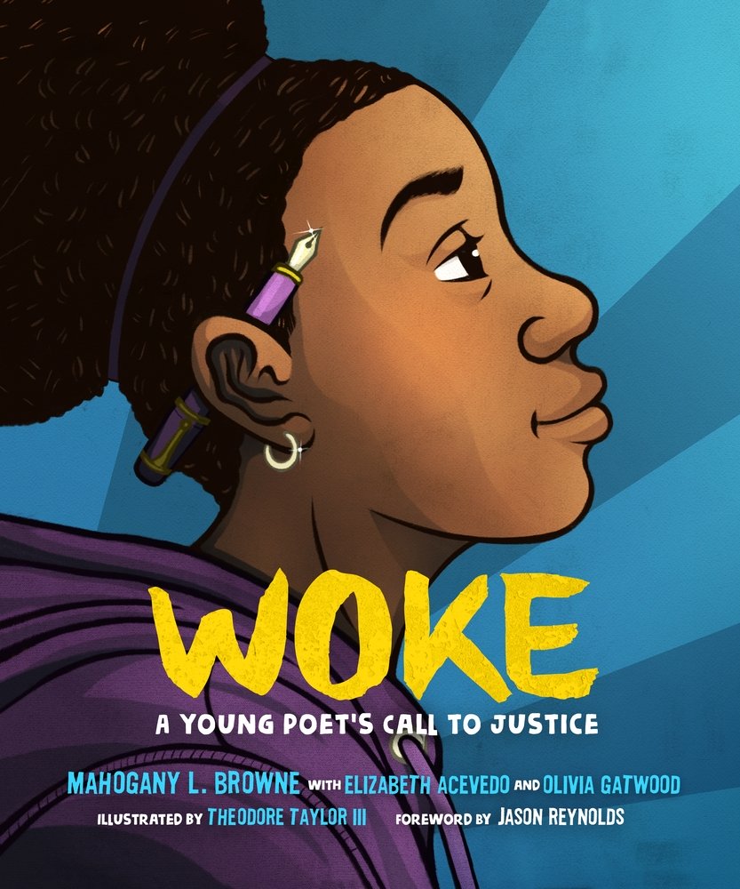 My last three picks will be POETRY! #97. Woke: A Young Poet's Call to Justice by Mahogany L. Browne, illustrated by Vanessa Brantley-Newton. A collection of poems to inspire kids to stay woke and become a new generation of activists.  https://bookshop.org/books/woke-a-young-poet-s-call-to-justice/9781250311207