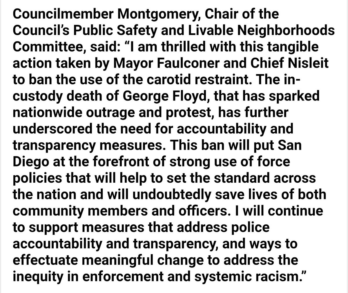 NEWS: The People's Councilmember joined <a href="/Kevin_Faulconer/">Kevin Faulconer</a>, @GGomezD9 &amp; <a href="/ChiefNisleit/">David Nisleit</a> to announce an immediate ban on the use of the carotid restraint by the SDPD. This is a crucial step in the right direction for our communities of color. 
#communityfirst
