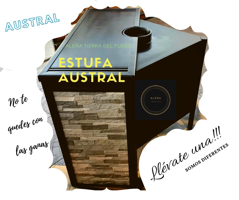 AleaTierraDelF1's tweet photo. #AleñaTierraDelFuego te presenta “Modelo Estufa Austral”, no te la pierdas, síguenos en nuestras redes sociales, puedes ubicarnos por wapsap al +56954201567 
#Somosdiferentes #EstufaAustral #vanguardista
#llévateuna #calordehogar #posicionandonosenelmercado https://t.co/P4oYQqx4li