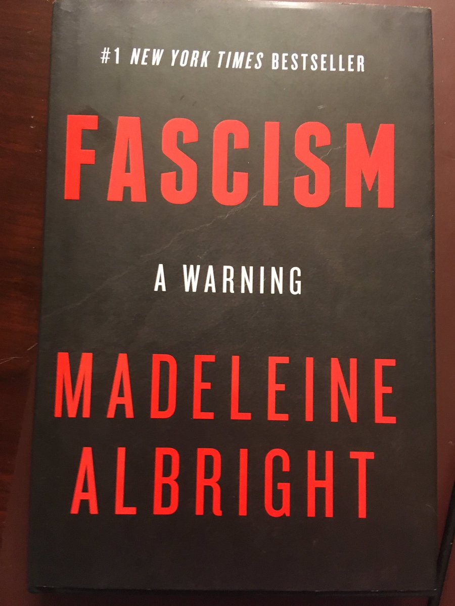 Suggestion for June 2 ... Fascism: A Warning (2018) by Madeleine Albright with Bill Woodward.